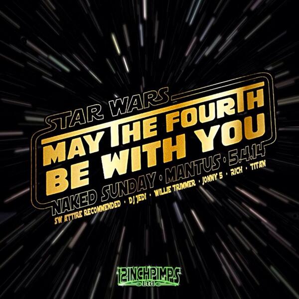 MANTUSDALLAS's tweet photo. May the 4th be with you!!! Naked Sunday!!! Costumes encouraged. http://t.co/U2BzsA6job