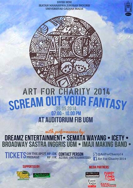 Art For Charity 2014: Scream Out Your Fantasy | 25.5.2014 | Auditorium FIB UGM | Info: <a href="/ArtForCharity14/">Art for Charity 2014</a>