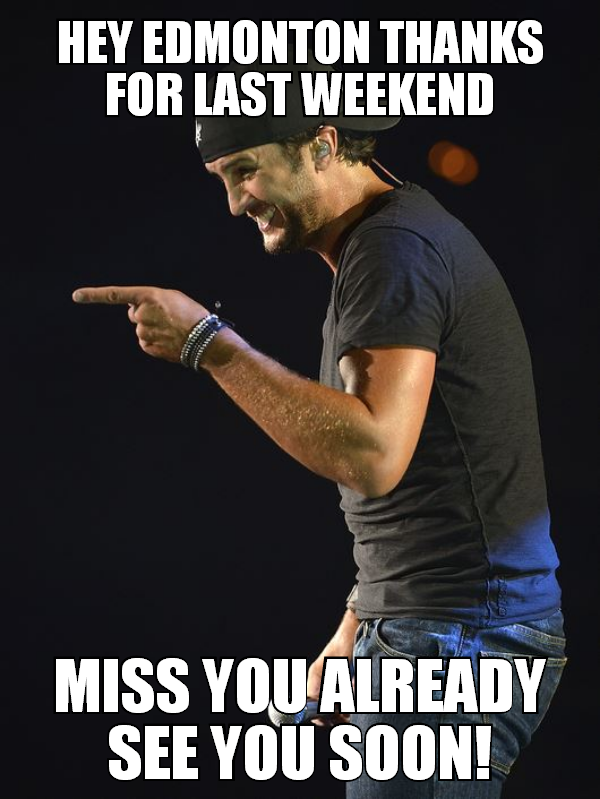 CISNCountry's tweet photo. Hey Edmonton Thanks For Last Weekend...#Yeg #CISNLuke @YegLuke http://t.co/SFnbxZjNkm