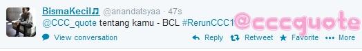 CCC_quote's tweet photo. jawabnnya Tentang Kamu - BCL ...Congratss @anandatsyaa ^^ check your followers ^^ #ReRunCCC1 http://t.co/w1YHX7iMBU