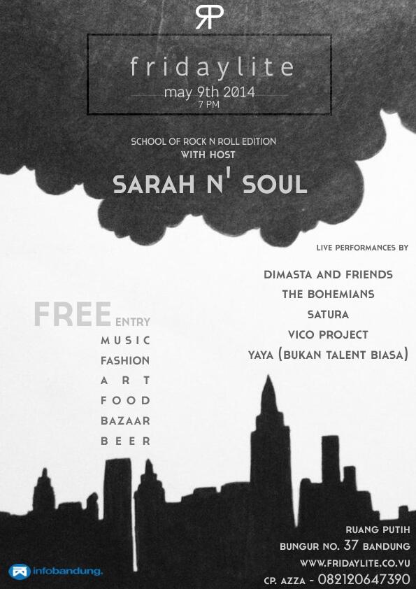 FRIDAYLITE #3 w/Sarah N' Soul, Dimasta &amp; ​Friends, Satura, etc. 9 may at Ruang Putih Bandung
