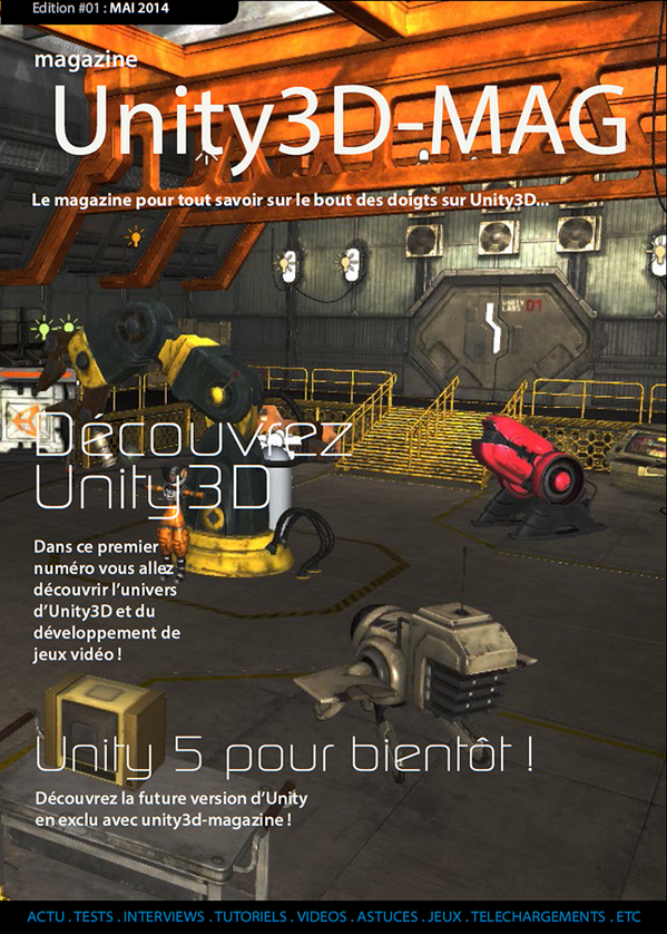 Unity3DMagazine's tweet image. Voici la couverture du premier numéro du magazine !!! @FormationFacile @unity3d