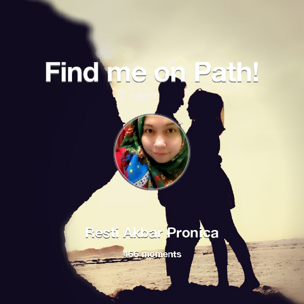 RestyAkbar's tweet photo. I've shared 466 memories with my friends on #Path - see them now at http://t.co/21kfZagP9R! #thepersonalnetwork http://t.co/ac8bxPxfY3