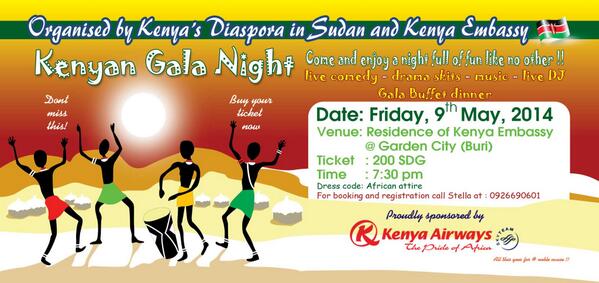 In Khartoum? Don't miss this! #KenyaGalaNightKRT this coming Friday 9th; for more details open this....