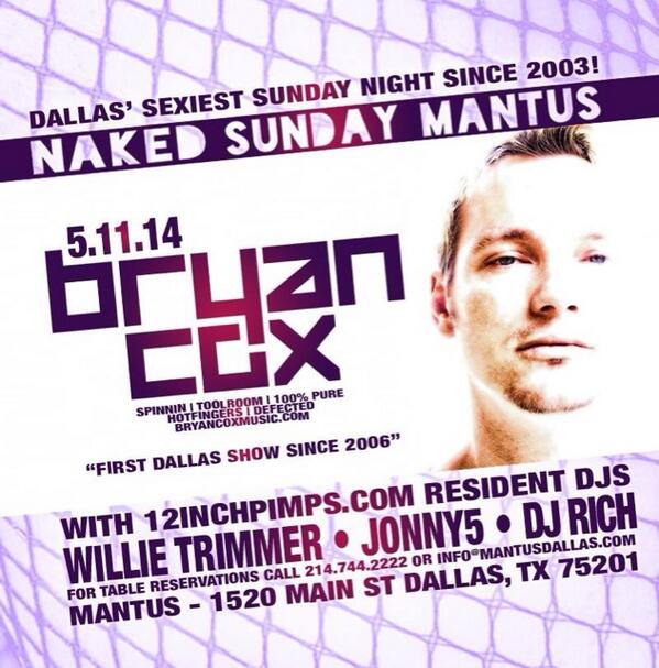 MANTUSDALLAS's tweet photo. @bryancoxmusic this Naked Sunday with @12inchpimps 5.11.14 http://t.co/hR7ZN9NAZn