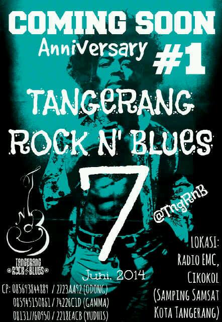 Comingsoon Aniversary <a href="/TngRnB/">Tangerang ROCKnBLUES</a> on 7 Juni at EMC Radio Cikokol Cc :  <a href="/27diestore/">27die store</a> <a href="/FAT_YKHC/">Fight Alone Today YK</a> <a href="/TngCall/">Tangerang Calling</a>