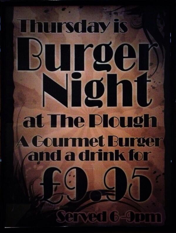 It's Thursday....you've nearly made it to the weekend guys! So get yourselves down here for our gourmet burger night!