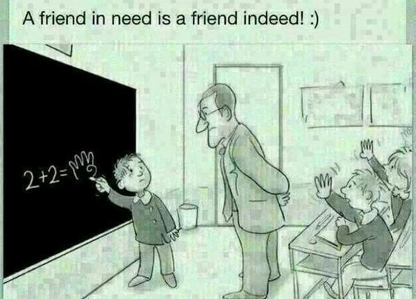 A friend in need is a friend indeed