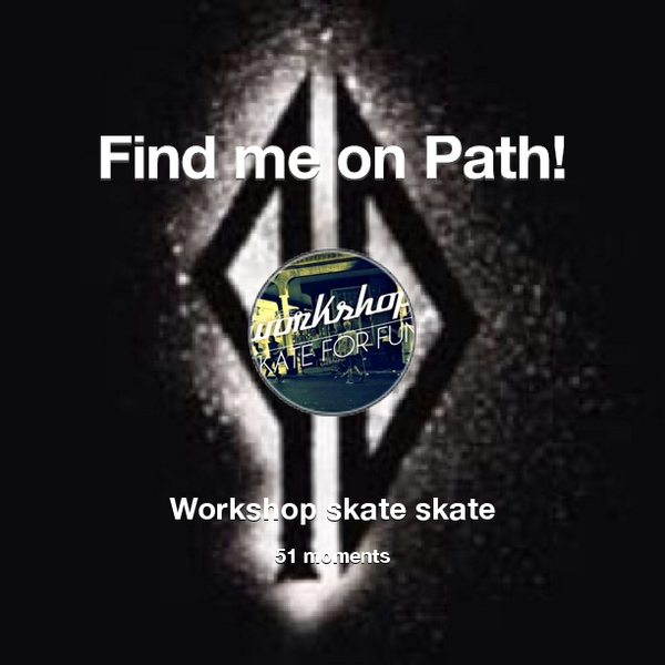 workshopskate's tweet photo. I've shared 51 memories with my friends on #Path - see them now at http://t.co/6Iptgy9LP3! #thepersonalnetwork http://t.co/6S5NORgIZv