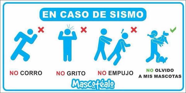 PetFriendly_MX's tweet photo. En caso de sismo: No Corro, No Grito, No Empujo y NO OLVIDO A MIS MASCOTAS! 🐾 🐱🐹🐶🐰🐢🐟#EllosTambiénSonFamilia http://t.co/aqOHM2Ny2y