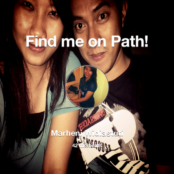 HenyYelow's tweet photo. I've shared 42 memories with my friends on #Path - see them now at http://t.co/Pabr3mak6q! #thepersonalnetwork http://t.co/yCdqKB9B06