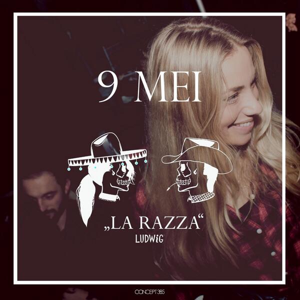 || LA RAZZAAA || 9 MEI || Friday || vanavond ||  <a href="/BarLudwig/">Ludwig</a>