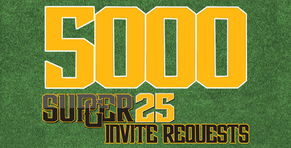 Big news from HQ this morning... We have eclipsed 5000 #PGSuper25 invite requests! Way to #makeastatement #PGNation!