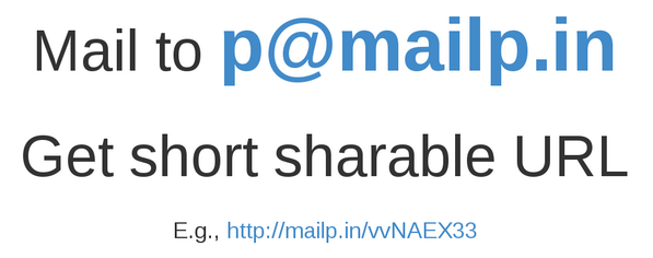 如何将Email变成网页？发到邮箱 p@mailp.in 就行了 ，你会收到一个网址。mailp.in/c8cN1BEb