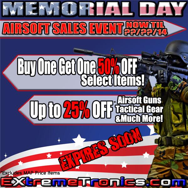 EXtremeTronics's tweet photo. EXtreme Tronics Memorial Day Sales Event Starts NOW!
#airsoft #airsoftguns #etaguns #gearup #extremetronics #sale http://t.co/lWcsAI9gCG