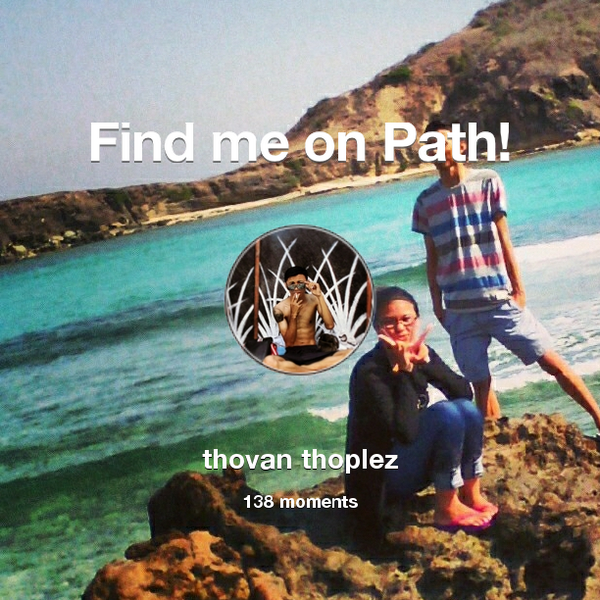 just_thoplez's tweet photo. I've shared 138 memories with my friends on #Path - see them now at http://t.co/Lz27AME3V4! #thepersonalnetwork http://t.co/dgQapK734N