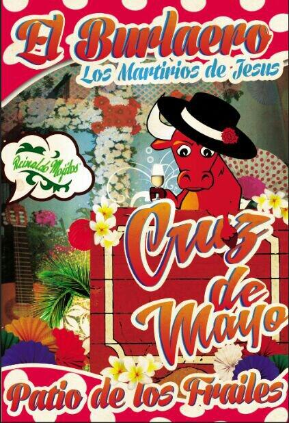 mollejag's tweet photo. 16, 17 y 18 de Mayo, cruz de @LosMartiriosDJ  en el Patio de los Frailes.  Vuelve @el_burlaero http://t.co/WpITWOAew4