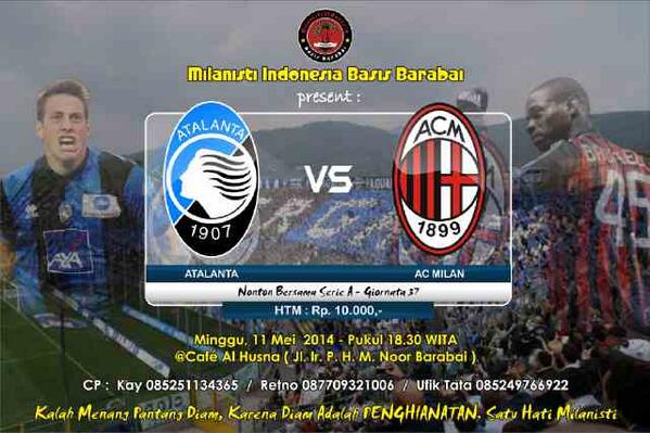 [NOBER] Atalanta vs MILAN | Minggu 11/5/14 | Pkl 18.30Wita | <a href="/Cafe/">CafeGirl ☕</a> Al-Husna | CP 085249766922 |<a href="/BuhanBanjar/">Bubuhan Banjarmasin</a>