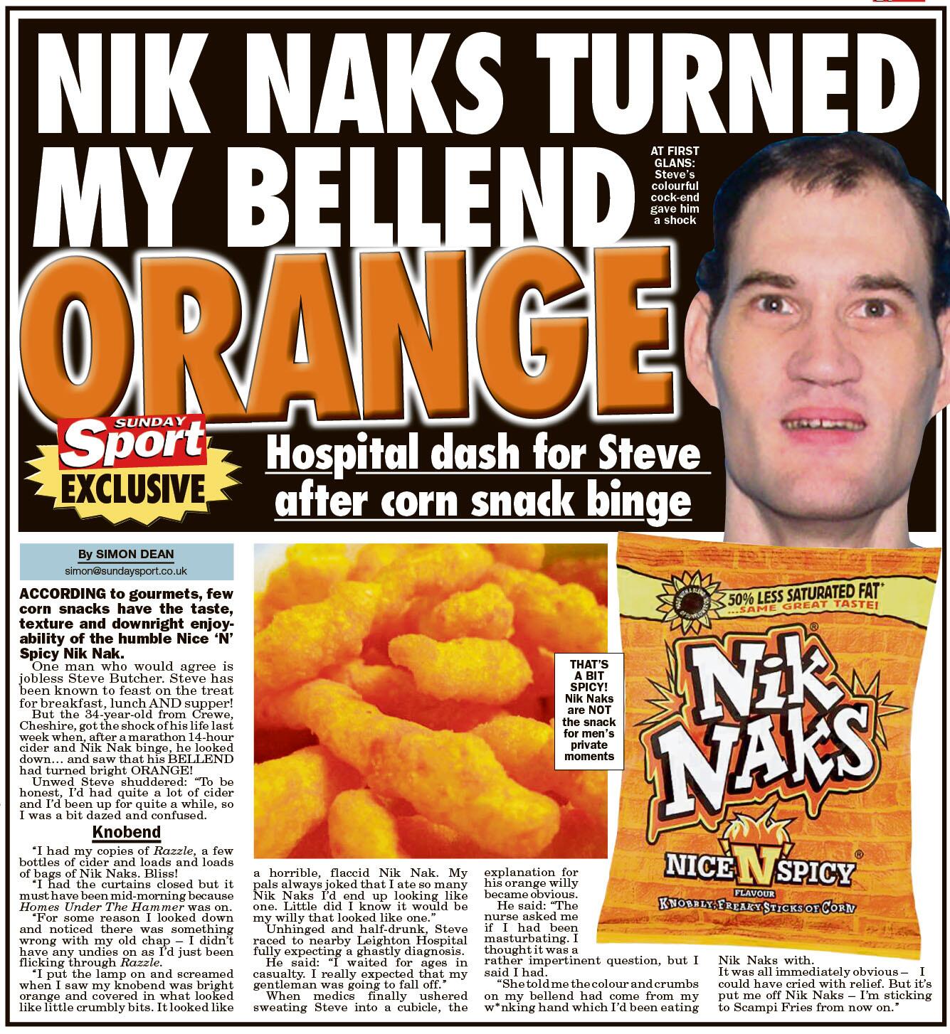 Sunday Sport On Twitter Nice N Spicy Niknaks Turned My Bellend Orange Read Steve S Terrifying Ordeal In Tomorrow S Thesundaysport Http T Co Cylpx2j7fr