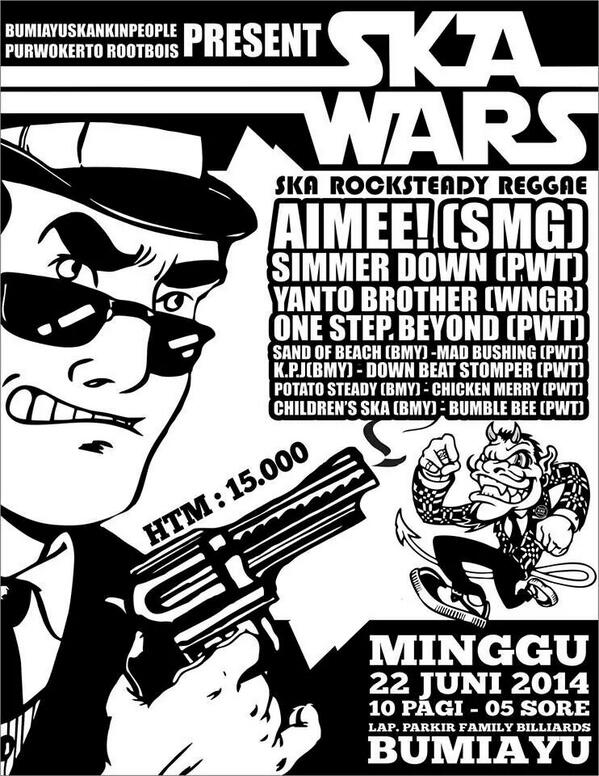 SKA WARS with <a href="/OSBrevolt/">one step beyond</a> <a href="/simmerdownska/">Simmer Down</a> <a href="/AimeeRocksteady/">Aimee!BAND</a> <a href="/YantoBrothers/">The Yanto Brothers</a> <a href="/DownbeatStomper/">Downbeat Stomper</a> <a href="/MadBushing/">MadBushingSka</a> &amp; band lainnya!!
