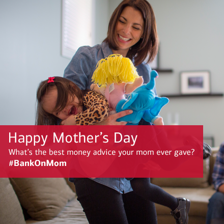 BofA_Tips's tweet photo. What's the best money advice you ever got from your mom? #BankOnMom http://t.co/uSrrP0vr8r
