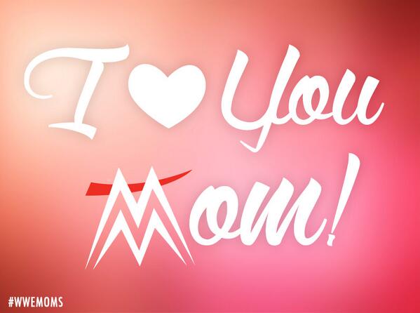 WWE's tweet photo. RT if you love your MOM!
#HappyMothersDay #WWEMoms http://t.co/n6f5VYhaaj
