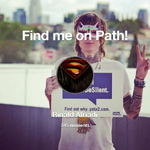 Rinald_afriadi's tweet photo. I've shared 345 memories with my friends on #Path - see them now at http://t.co/xayoryjEI6! #thepersonalnetwork http://t.co/qxuLPRv6I9
