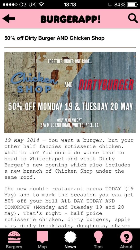Hot burger news: '50% off Dirty Burger AND Chicken Shop TODAY!' - found in Burgerapp London: bit.ly/burgerapp