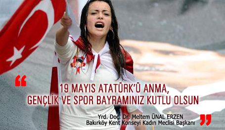 19 MAYIS ATATÜRK'Ü ANMA, GENÇLİK VE SPOR BAYRAMINIZ KUTLU OLSUN.