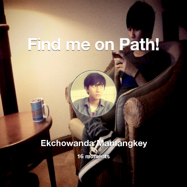 ekchowanda's tweet photo. Find me on #Path now! Go to: http://t.co/CebMESObFU! #thepersonalnetwork http://t.co/6EWUcTKaWu