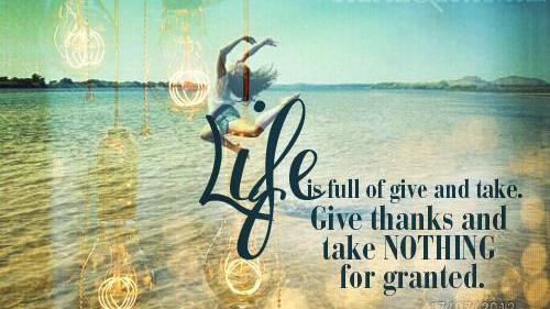 Life is full of give and take..