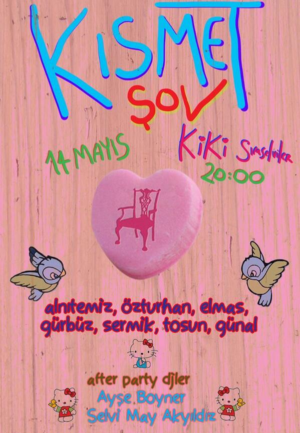 KiKistanbul's tweet photo. Kısmet Şov, bu Çarşamba @KiKistanbul Sıraselviler'de. 
@kismetsov @ayseboyner @TimeOutIstanbul @PlayTusuMag http://t.co/X2jQhYWafF