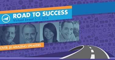 Join us for the Road to Success Virtual Event on 5/15! bit.ly/1fREZT5 #mktgnation14
