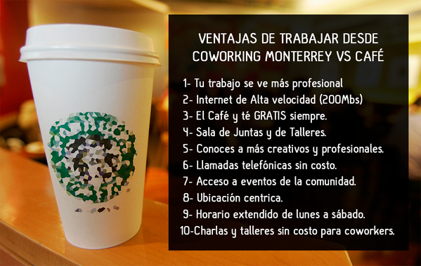 coworkingMty's tweet photo. Las ventajas de trabajar desde nuestro espacio de #coworking vs el café famoso http://t.co/I39mIRdKbx