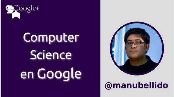 gdglima's tweet image. No se pierdan mañana en @devacademyla el #DevHangout sobre Computer Science en #Google +info: goo.gl/hwhQEH