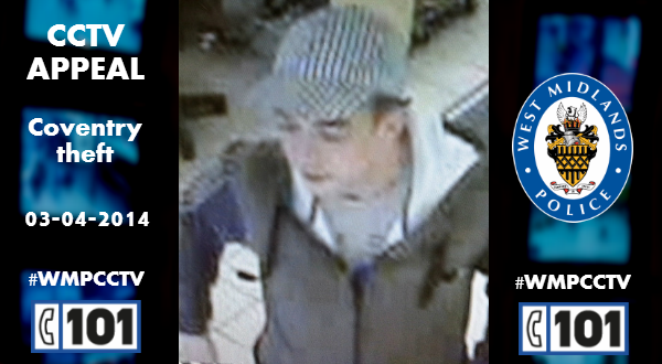 WMPolice's tweet photo. Can you help us find this man after a cash box was stolen from a #Coventry shop? Call 101 with info #WMPCCTV Pls RT. http://t.co/VJavaVS9Kv