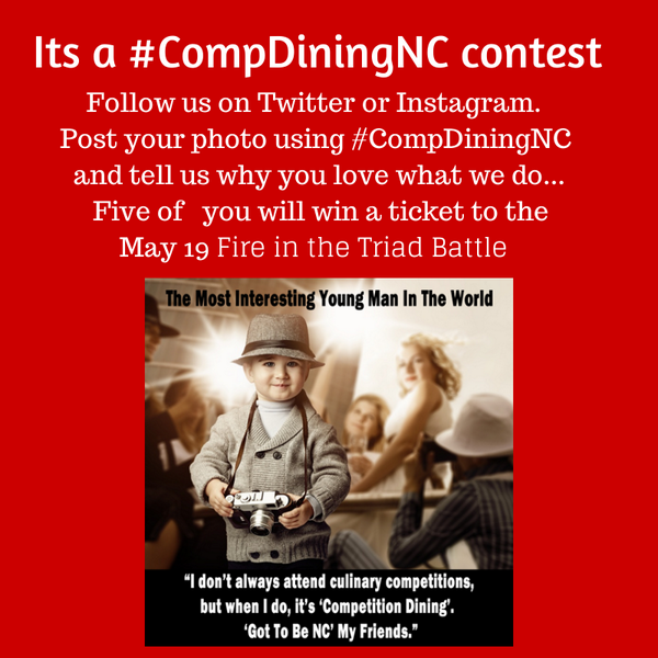 CompDiningNC's tweet photo. It's a new #CompDiningNC contest! #5LuckyWinners. Enter and you may win a tkt to the May 19 #FireintheTriad Battle http://t.co/7UJ9ogVNv2