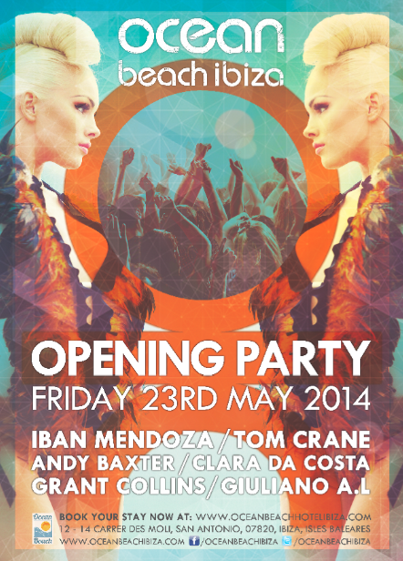 OBeachIbiza's tweet photo. Not long to go until our Opening Party on Fri 23/5 with @Ibanmendozaibz @djtomcrane @andybaxteribiza @claradacosta http://t.co/5bvVTsiJIH