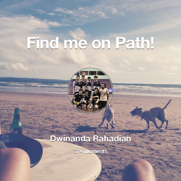 I've shared 374 memories with my friends on #Path - see them now at path.com! #thepersonalnetwork