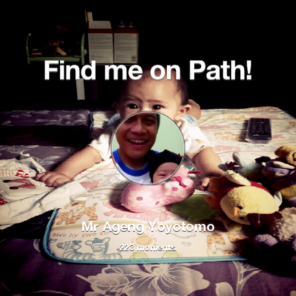 Agengkiii's tweet photo. I've shared 223 memories with my friends on #Path - see them now at http://t.co/ZA4XzKSF9B! #thepersonalnetwork http://t.co/mwR8ZL3y7b