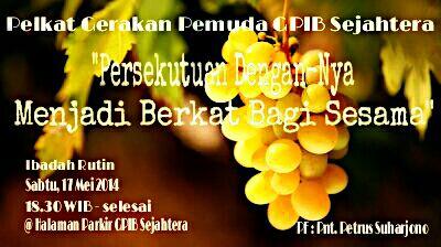Ibadah rutin GP diadakan pada hari Sabtu 17 Mei'14 pkl 18:30Wib. Mari kita sama2 memuji &amp; memulkan namanya. JBU all