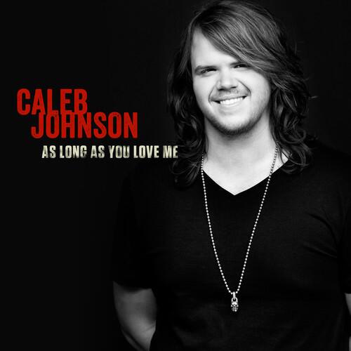 IdolNewsAccess's tweet photo. RT if you like @CalebPJohnson's winner single "As Long As You Love Me. LISTEN &amp; Download here http://t.co/iDngHRjcF3 http://t.co/I9s7CcGlcQ