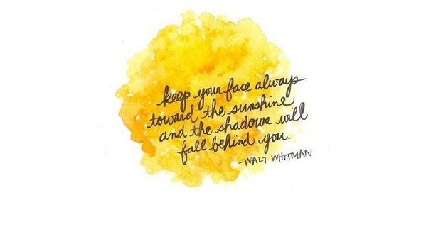 elaineborlace's tweet image. Keep your face toward the sunshine
&amp;amp; the shadows will fall behind you
 - Walt Whitman
#HigherAwareness  #happywithin