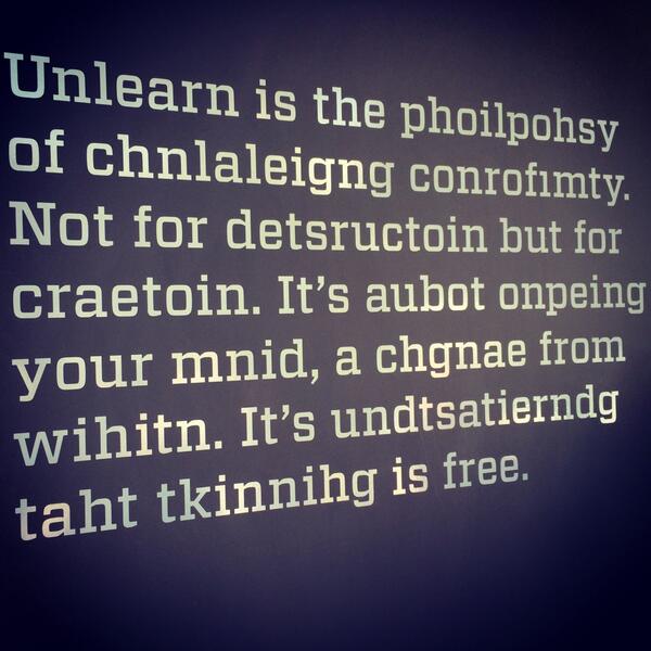 JasonSilva's tweet photo. Absolute genius. Unlearn. http://t.co/0MmJalVhPR