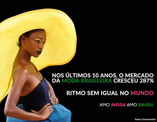 Você sabia que o #Brasil foi o país onde o mercado de moda mais cresceu nos últimos 10 anos? #AmoModaAmoBrasil