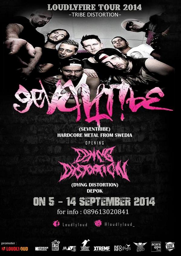 LOUDLYFIRE TOUR 2014 !!!
"TRIBE DISTORTION" (INDONESIAN TOUR) On 5 - 14 September 2014