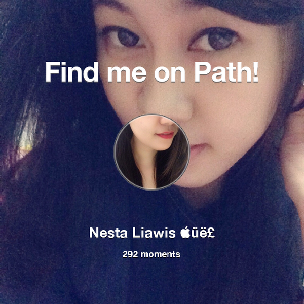 Nestelia's tweet photo. I've shared 292 memories with my friends on #Path - see them now at http://t.co/agemygc4Ll! #thepersonalnetwork http://t.co/7nbm5aGto2