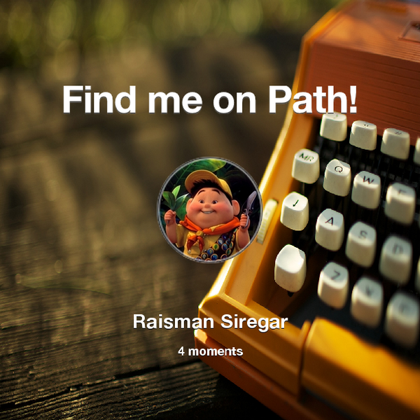 raiszman's tweet photo. Find me on #Path now! Go to: http://t.co/Yh8L33tGHD! #thepersonalnetwork http://t.co/a9DwBOm6ih