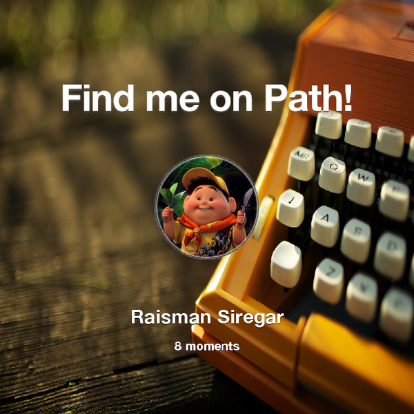 raiszman's tweet photo. Find me on #Path now! Go to: http://t.co/Yh8L33tGHD! #thepersonalnetwork http://t.co/1GCqkPtHaP