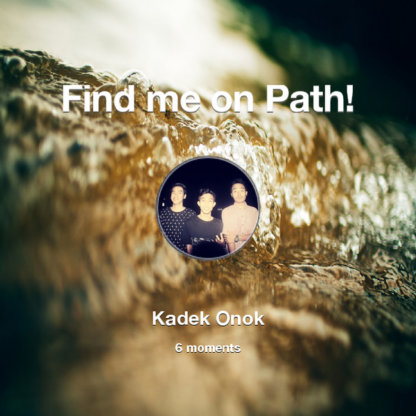 kadekonok's tweet photo. Find me on #Path now! Go to: http://t.co/WB8FivcAiJ! #thepersonalnetwork http://t.co/6uzQvZRnFR
